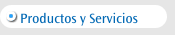 Productos y Servicios